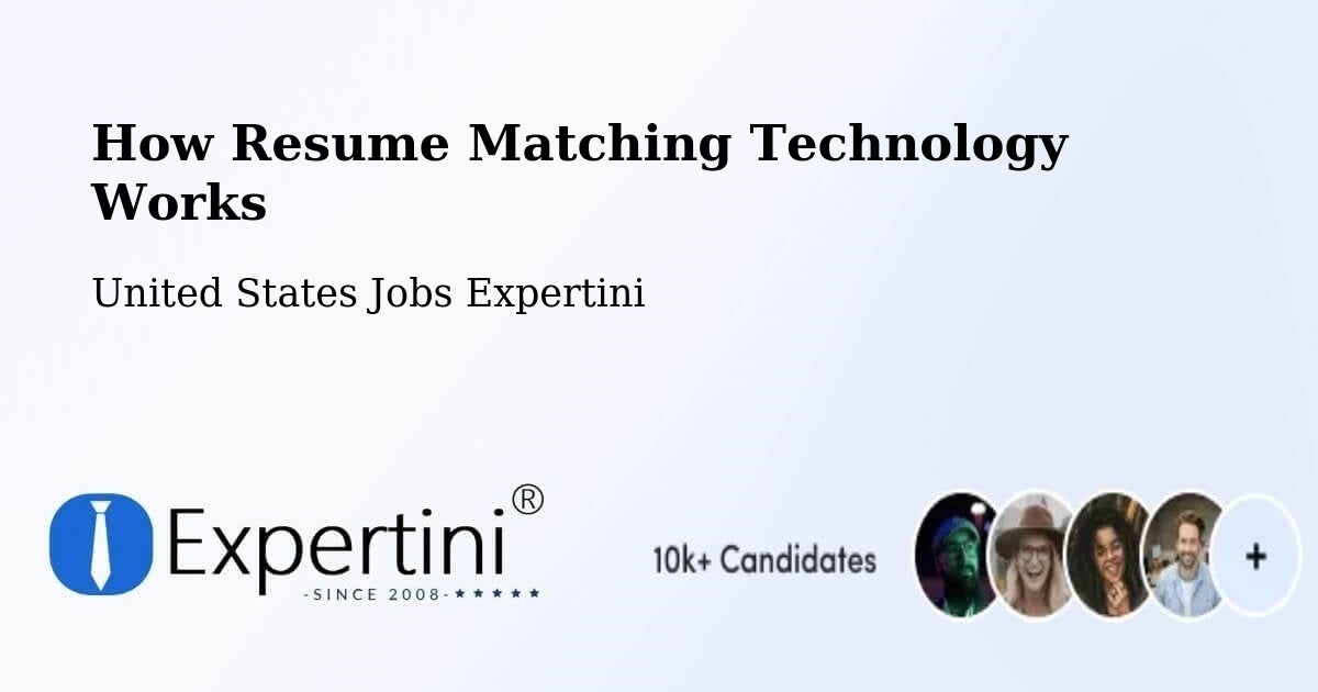 How Resume Matching Technology Works - United States Jobs Expertini