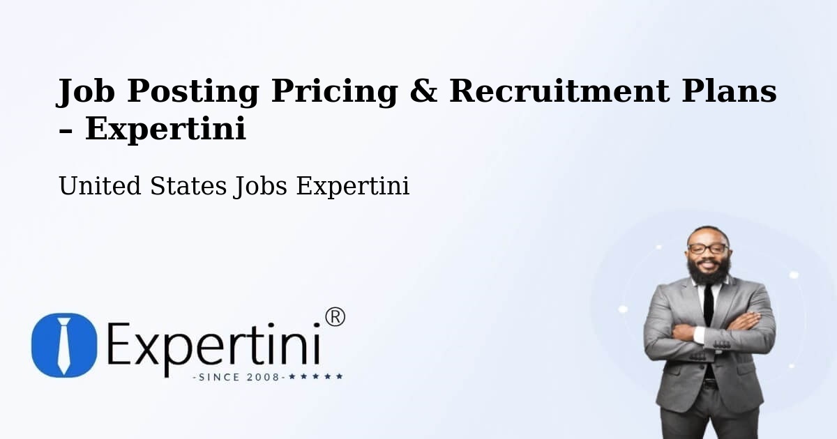 Job Posting Pricing & Recruitment Plans – Des Moines - Des Moines, United States Jobs Expertini